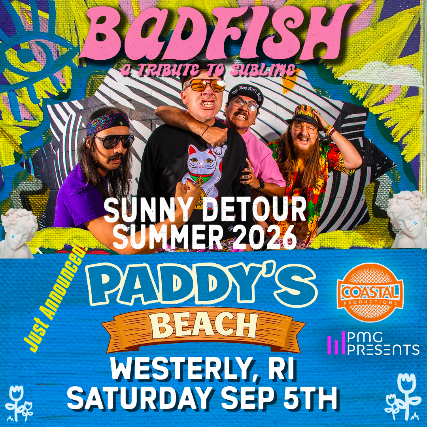 Badfish — A Tribute to Sublime — Paddy's Beach Club — 159 Atlantic Ave, Westerly, RI, September 5, 2026